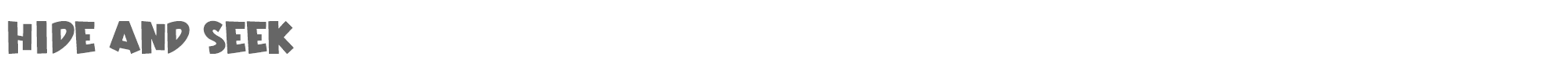 Sample characters Hide And Seek Font